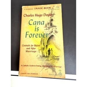 Cana is Forever Softback Book Counsels for Before and After Marriage Catholic